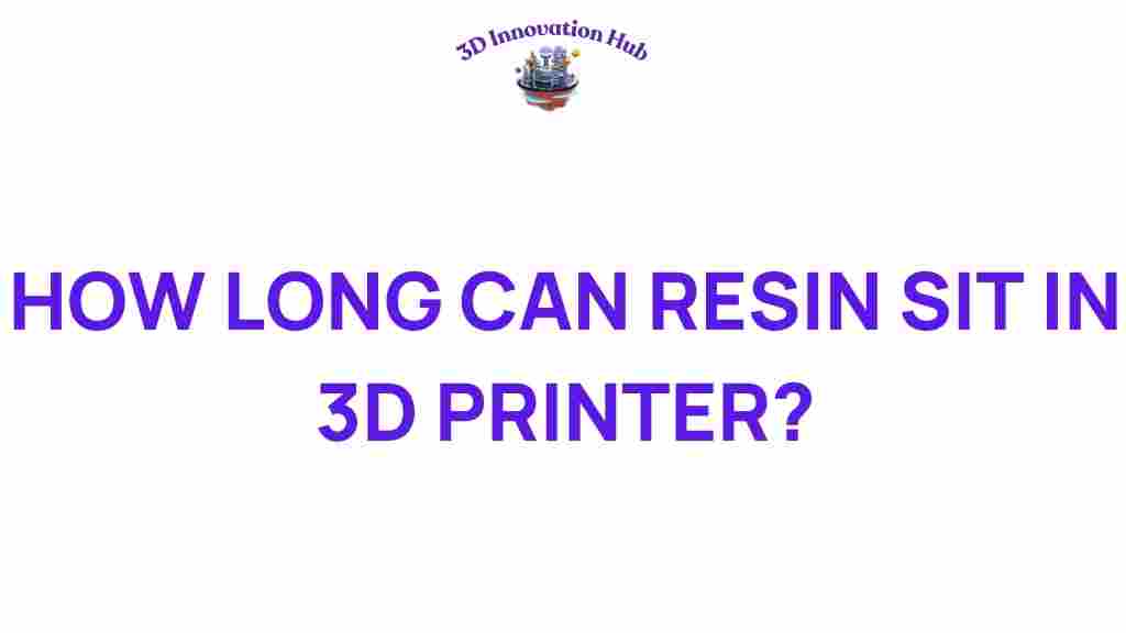 how-long-can-resin-sit-in-3d-printer