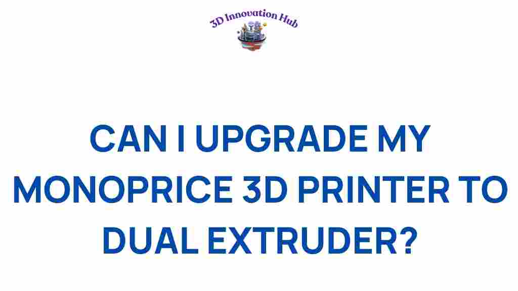 monoprice-3d-printer-dual-extruder-upgrade