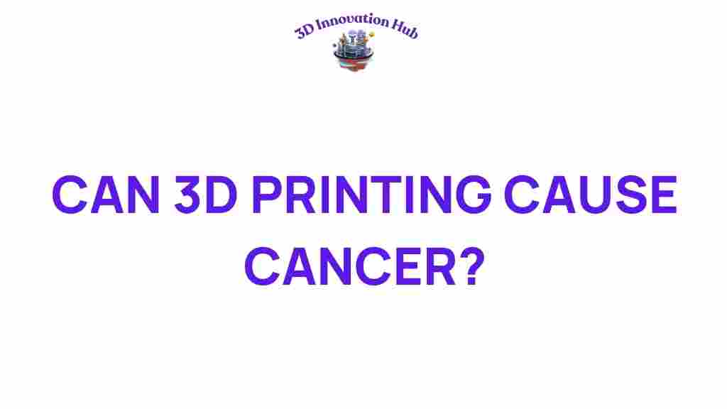 can-3d-printing-cause-cancer