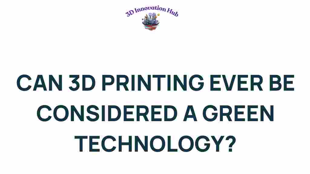 can-3d-printing-become-green-technology