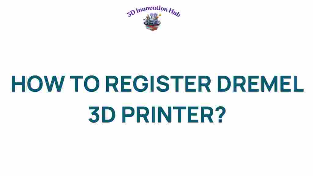 dremel-3d-printer-registration