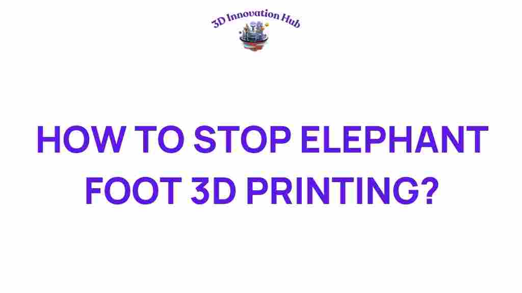 stop-elephant-foot-3d-printing