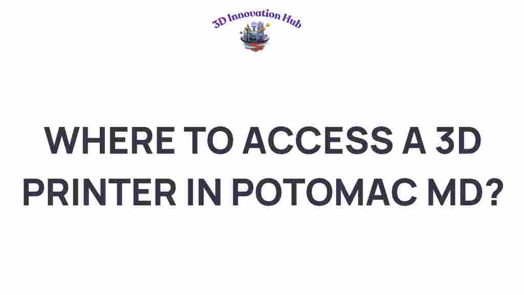 3d-printer-access-potomac-md