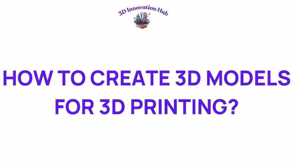 create-3d-models-for-3d-printing