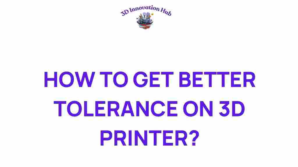 better-tolerance-3d-printing