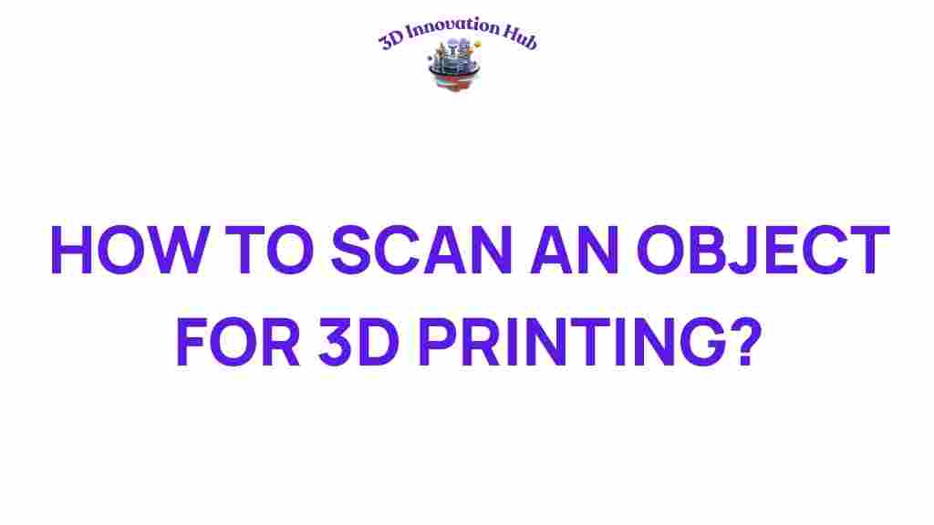 how-to-scan-objects-for-3d-printing