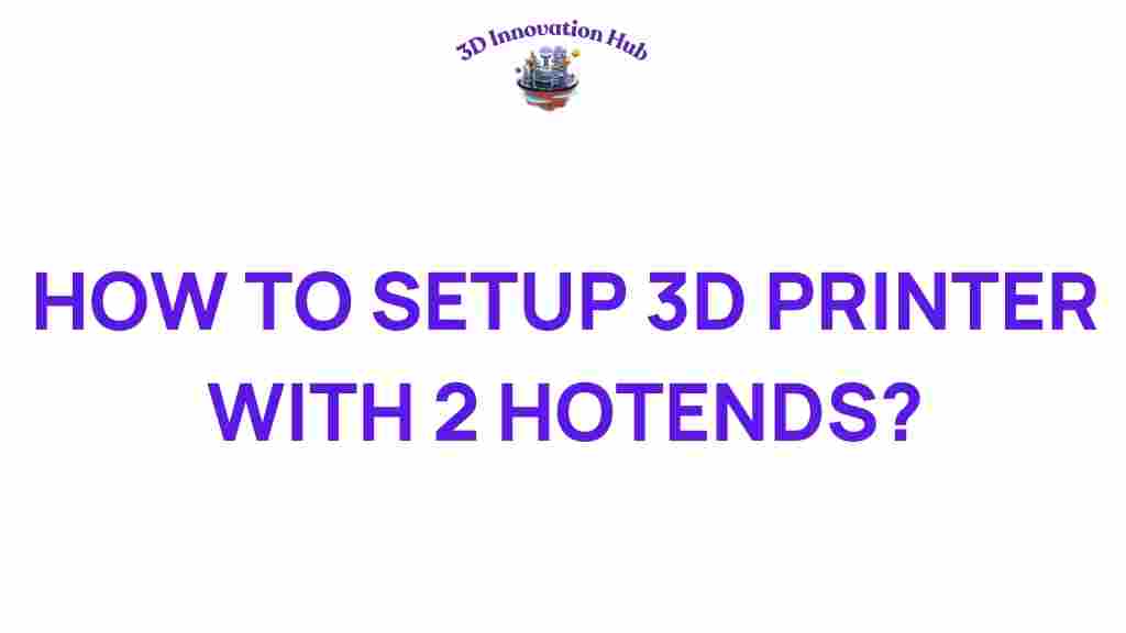 3d-printer-dual-hotends-setup