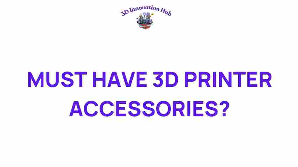 must-have-3d-printer-accessories