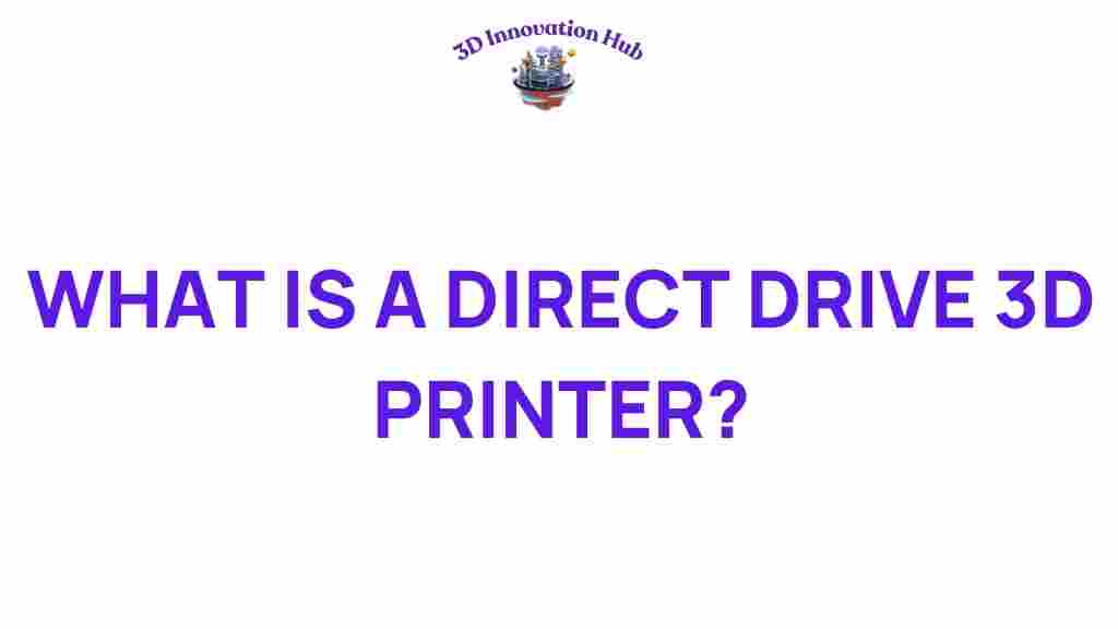 direct-drive-3d-printer-secrets