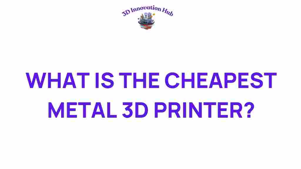 cheapest-metal-3d-printer-options