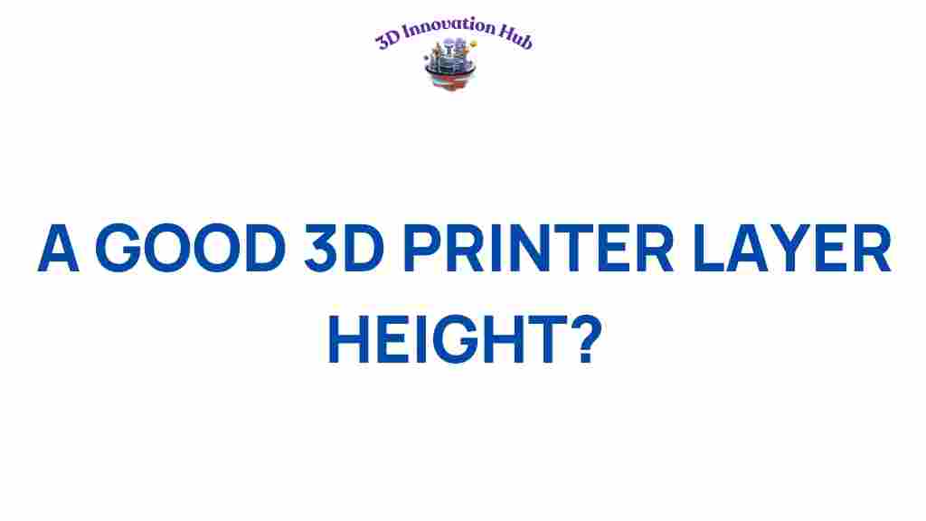 optimal-3d-printer-layer-height