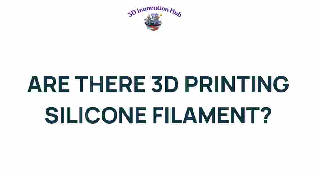 3d-printing-silicone-filament