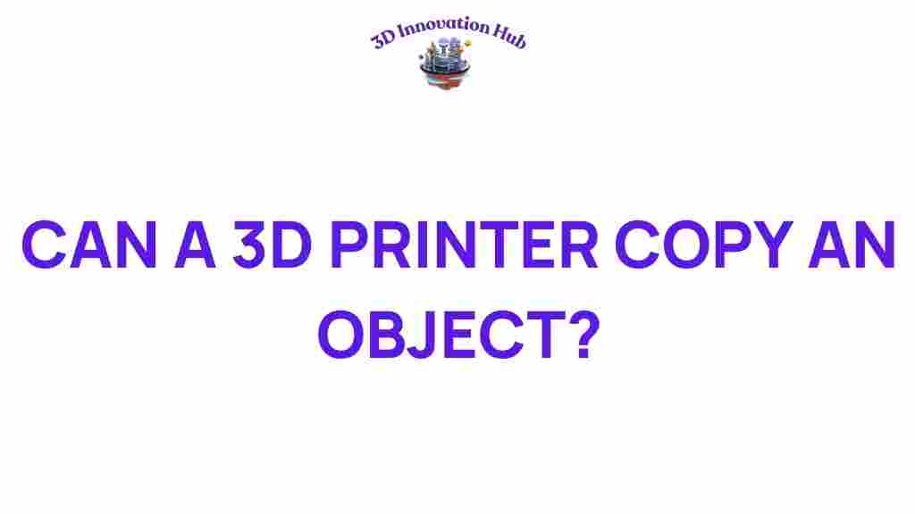 can-a-3d-printer-replicate-an-object