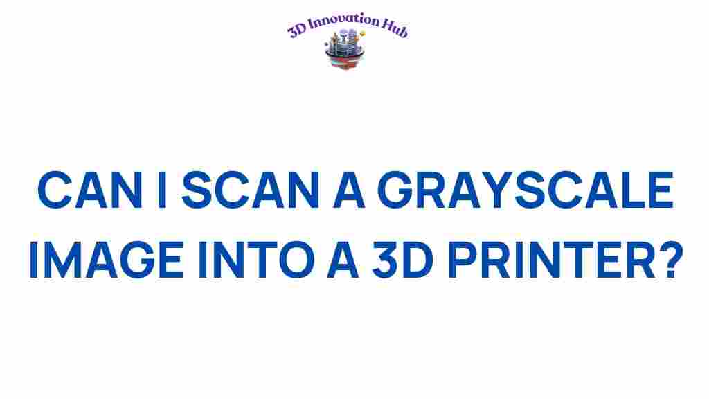 3d-printing-grayscale-scanning