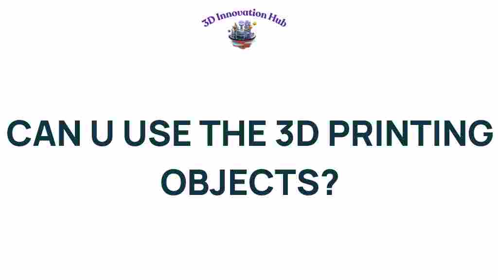 3d-printing-objects-use