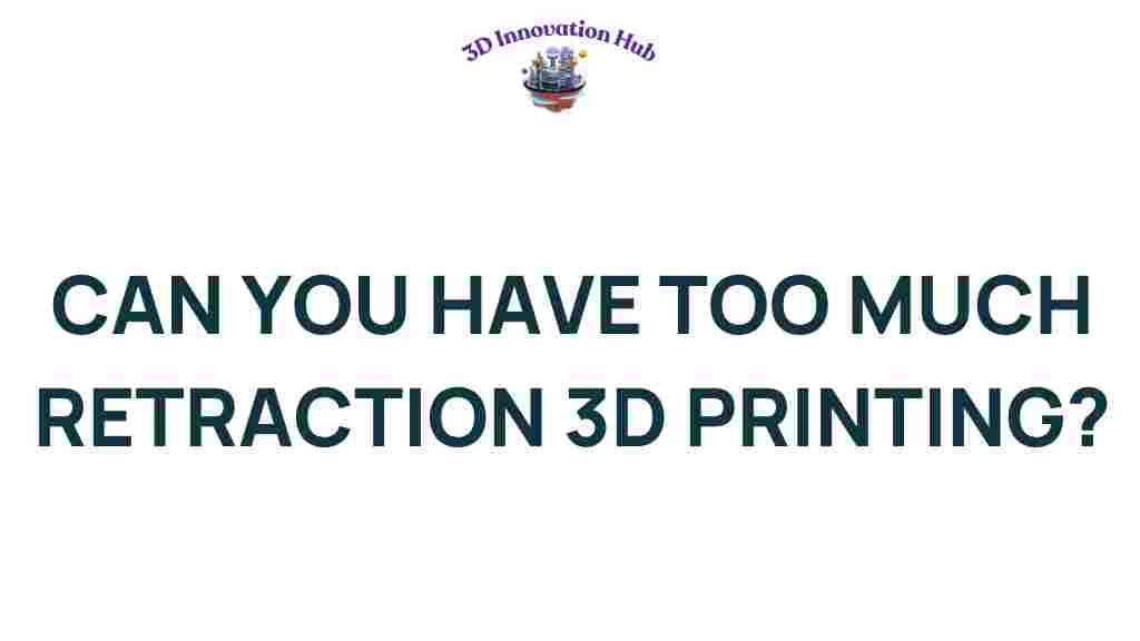 retraction-3d-printing