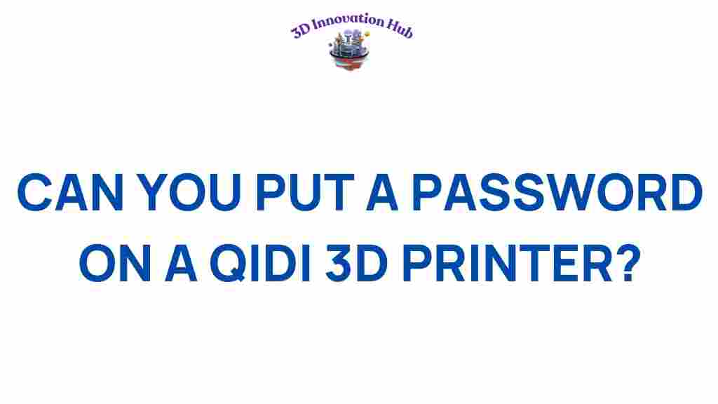 qidi-3d-printer-password-protection