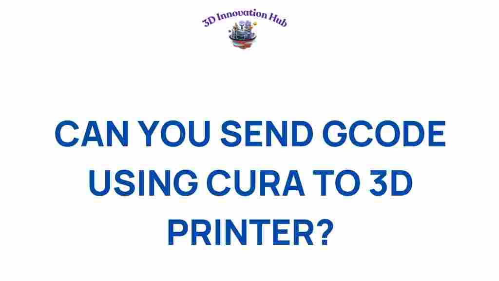 gcode-sending-cura-3d-printer