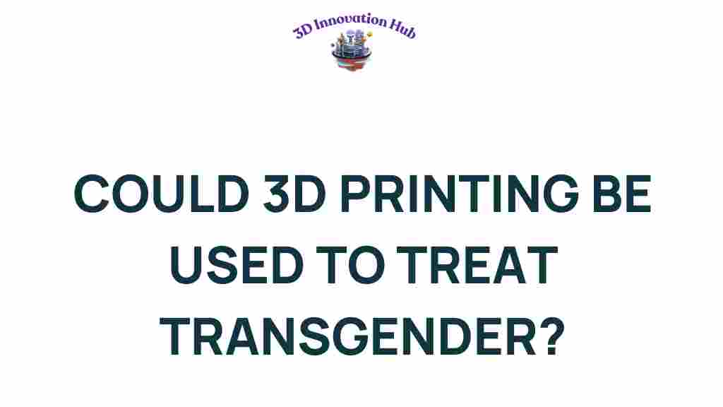 3d-printing-transgender-health