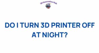 Should You Turn Off Your 3D Printer at Night? The Surprising Truth