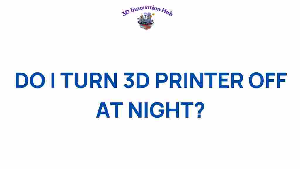 3d-printer-turn-off-night