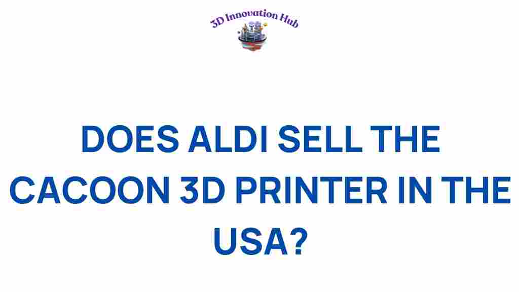 aldi-cacoon-3d-printer-usa