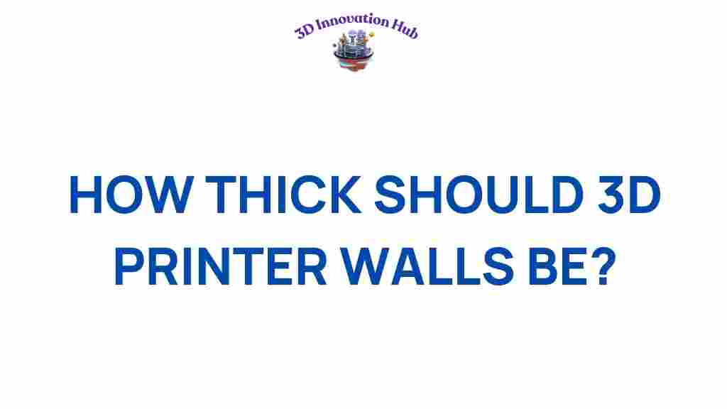 how-thick-should-3d-printer-walls-be