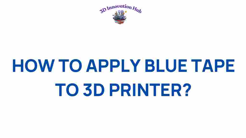 blue-tape-3d-printing