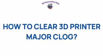 Mastering the Art of Clearing Major Clogs in 3D Printers