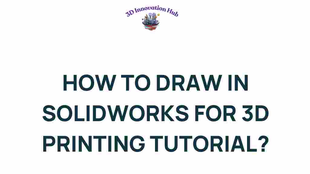 solidworks-3d-printing-tutorial