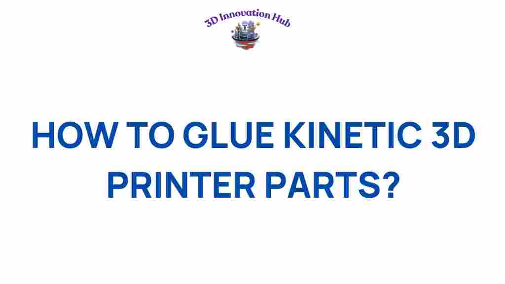 how-to-glue-3d-printing