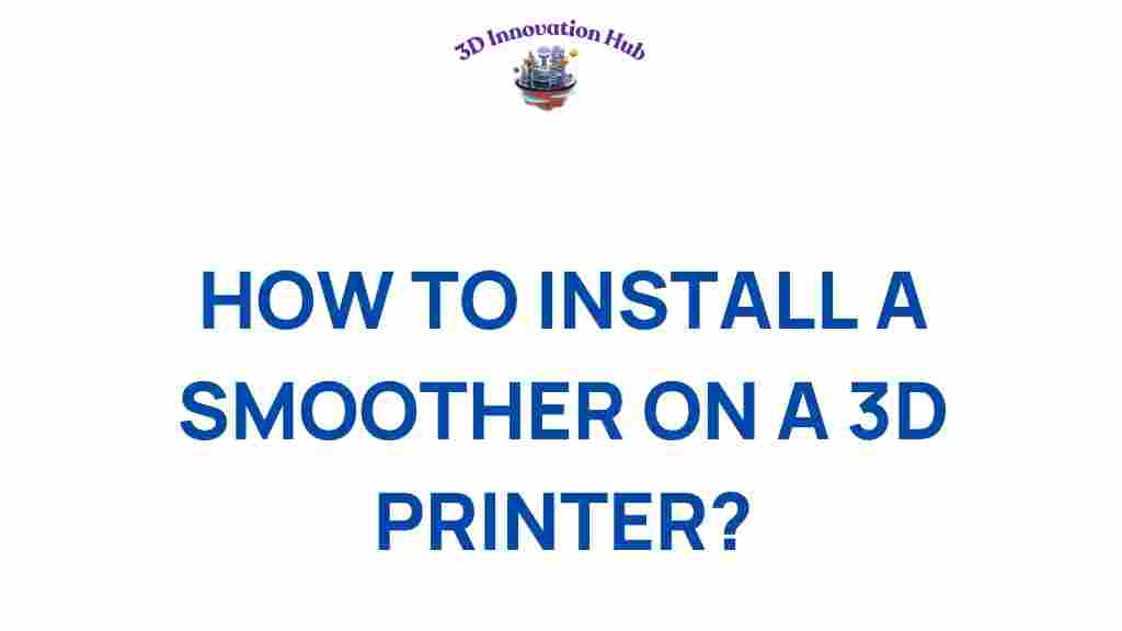 3d-printer-smoother-installation