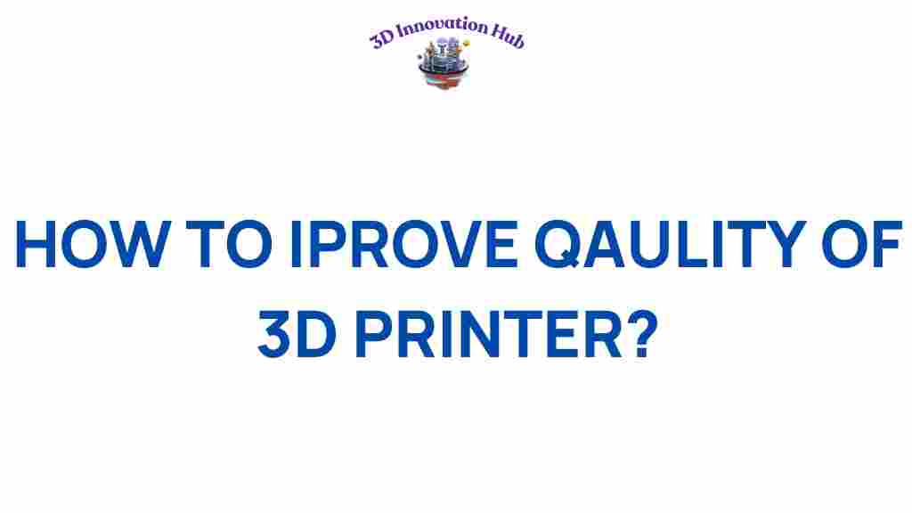 improve-3d-printer-quality