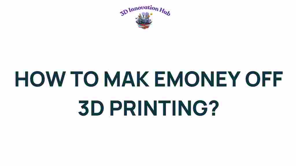 make-money-3d-printing