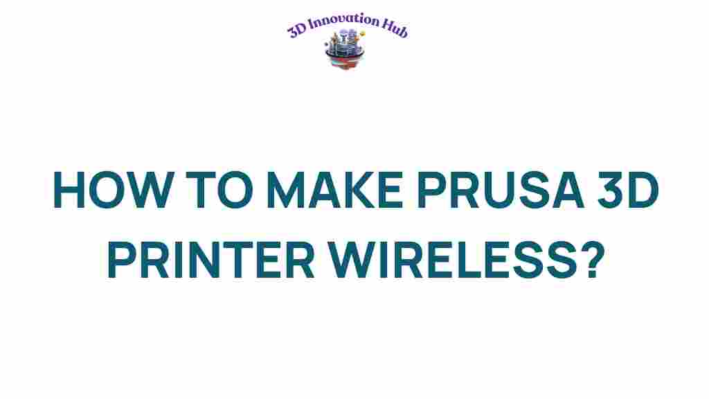 make-prusa-3d-printer-wireless