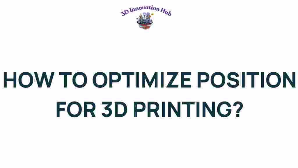 optimize-position-3d-printing