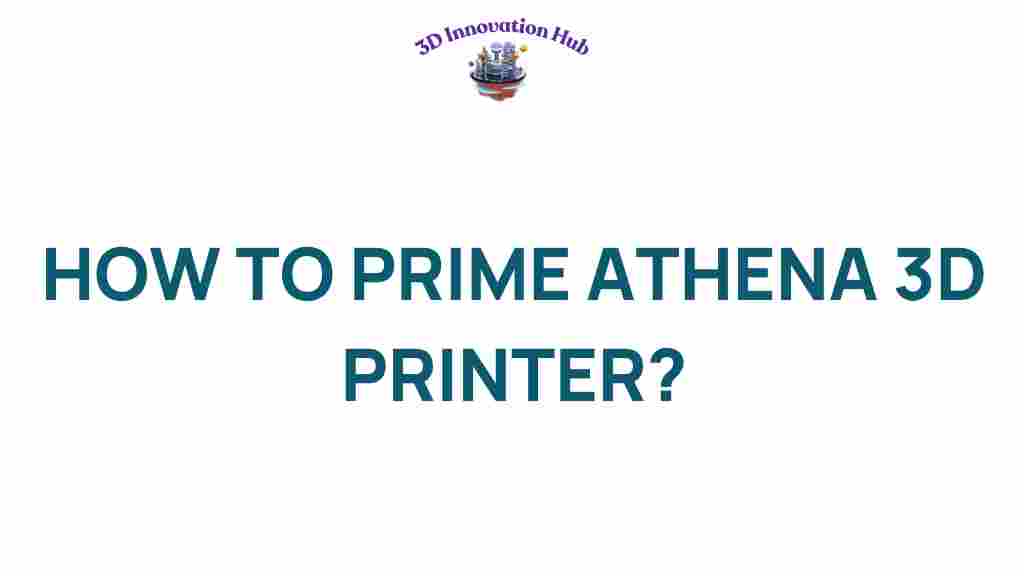 how-to-prime-athena-3d-printer