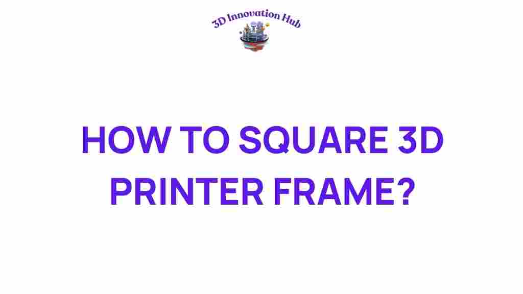 3D-printer-squaring-techniques