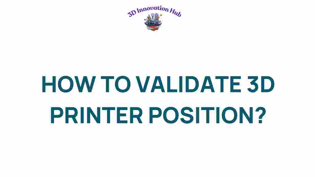 validate-3d-printer-position