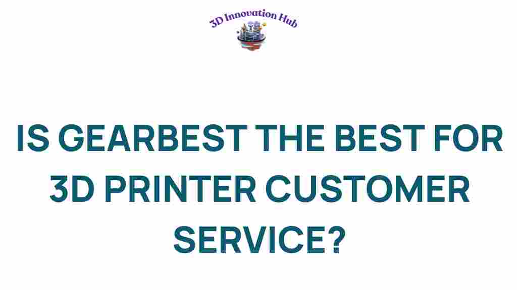 gearbest-3d-printer-customer-service