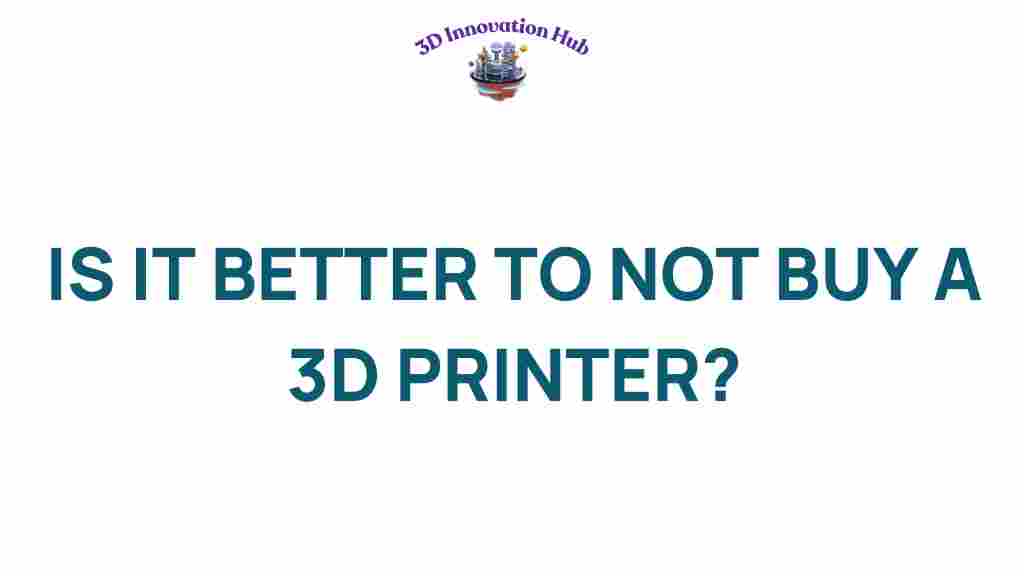 is-it-wise-to-avoid-investing-in-a-3d-printer