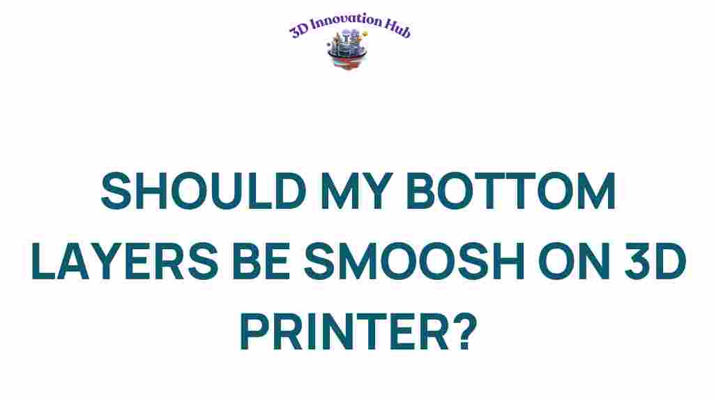 3d-printing-bottom-layers-smoosh