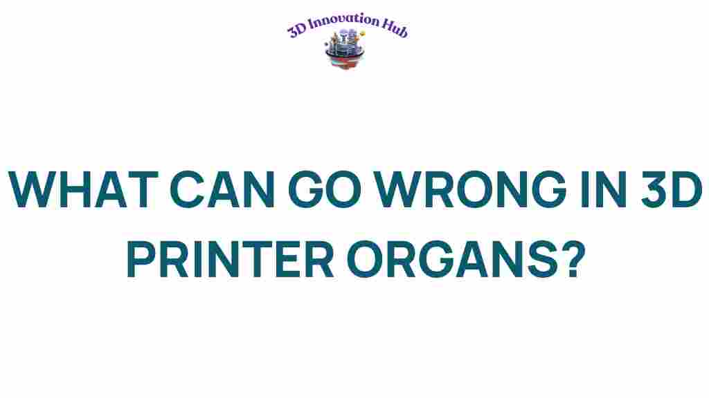 3d-printing-organs-pitfalls