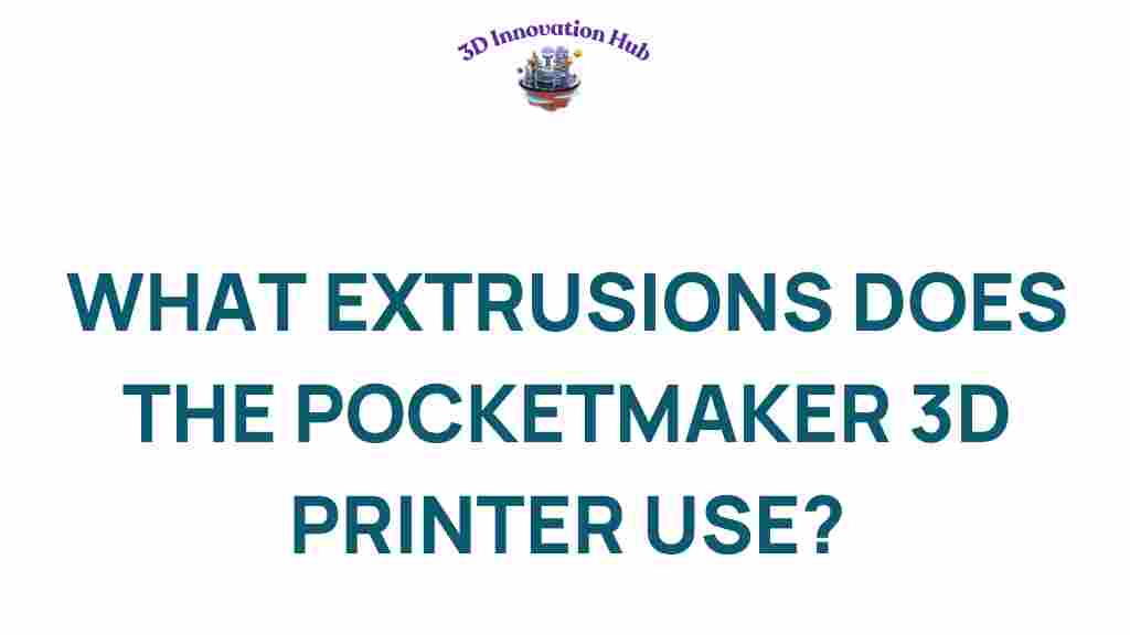 pocketmaker-3d-printer-extrusions