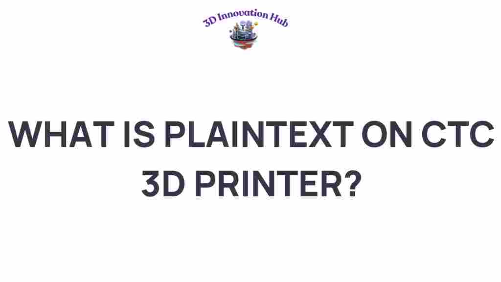 plaintext-ctc-3d-printer