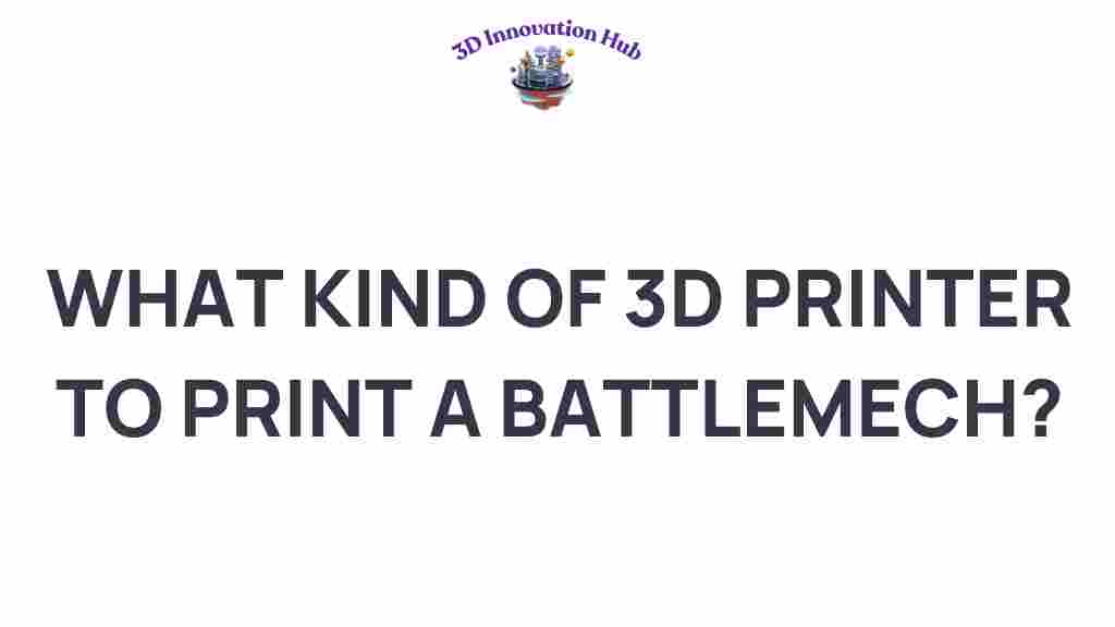 choosing-3d-printer-battlemech