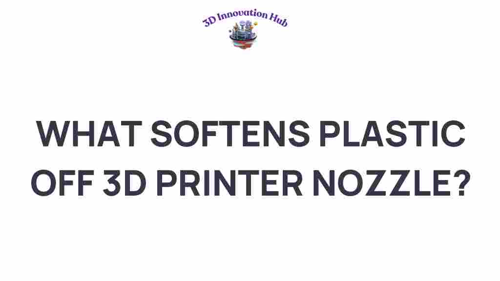 what-softens-plastic-3d-printer-nozzle