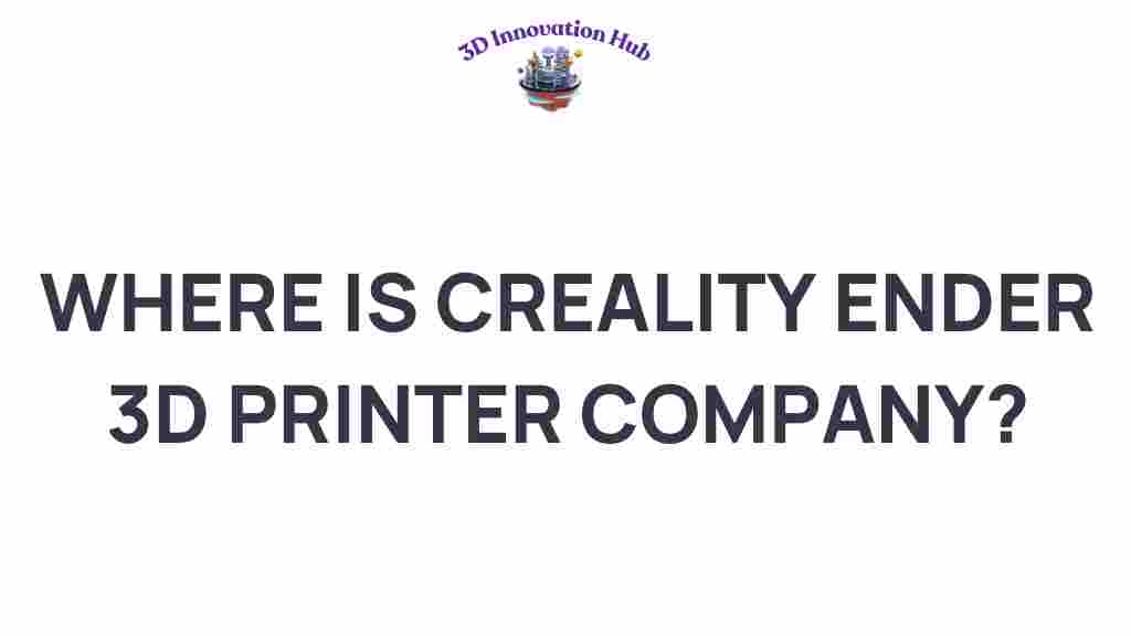 creality-ender-3d-printer-company-location