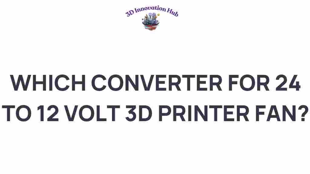 choosing-3d-printer-fan-converter-24v-12v