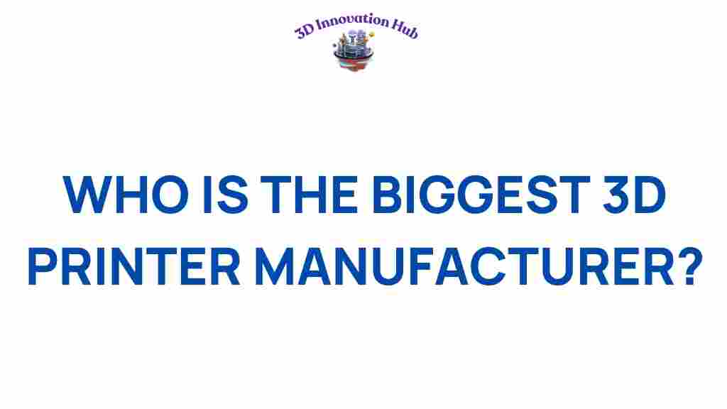 biggest-3d-printer-manufacturer